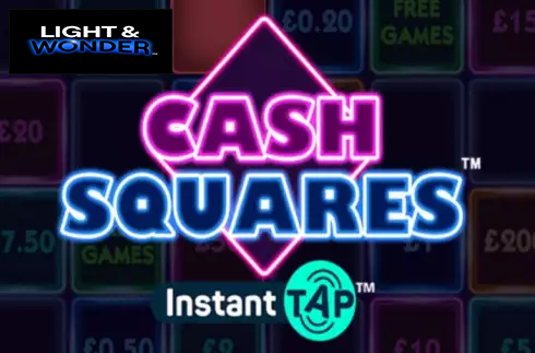 Cash Squares Instant Tap